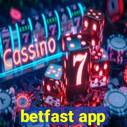 betfast app